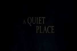 A Quiet Place 2018